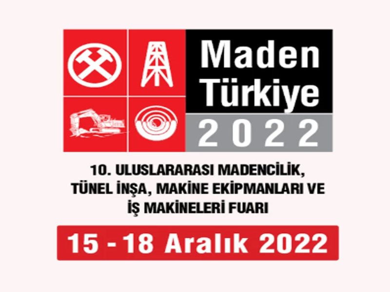 madencilik dogal kaynaklar ve teknolojileri fuari 2022 turkiye